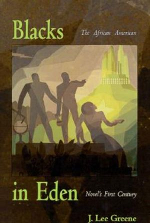 Blacks in Eden: The African American Novel's First Century image number 0