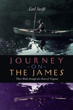 Journey on the James: Three Weeks Through the Heart of Virginia image number 0