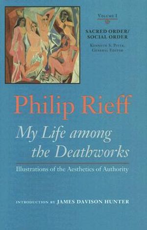 Sacred Order/Social Order: My Life Among the Deathworks: Illustrations of the Aesthetics of Authority image number 0