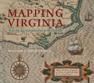 Mapping Virginia: From the Age of Exploration to the Civil War image number 0