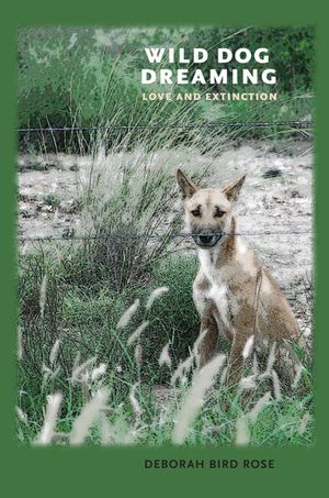 Wild Dog Dreaming: Love and Extinction image number 0