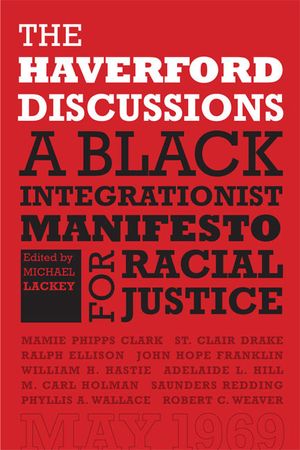 The Haverford Discussions: A Black Integrationist Manifesto for Racial Justice image number 0