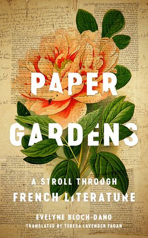 Paper Gardens: A Stroll Through French Literature image number 0