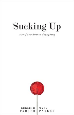 Sucking Up: A Brief Consideration of Sycophancy image number 0