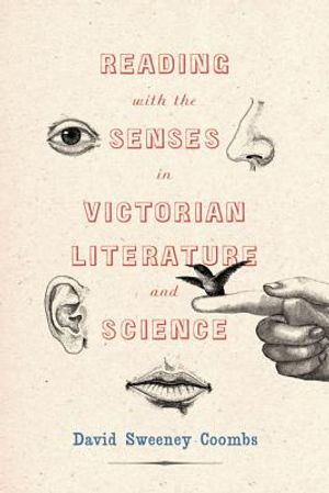 Reading with the Senses in Victorian Literature and Science image number 0
