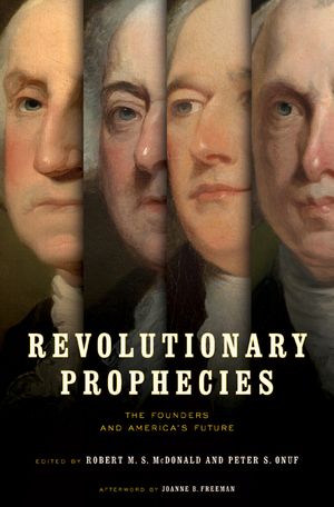 Revolutionary Prophecies: The Founders and America's Future image number 0
