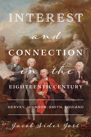 Interest and Connection in the Eighteenth Century: Hervey, Johnson, Smith, Equiano image number 0