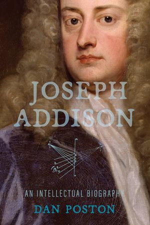 Joseph Addison: An Intellectual Biography image number 0