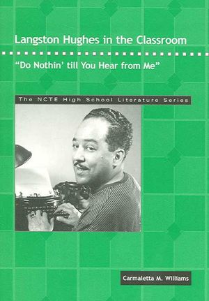 Langston Hughes in the Classroom: Do Nothin' Till You Hear from Me image number 0