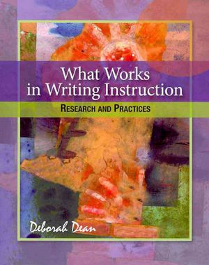What Works in Writing Instruction: Research and Practices image number 0