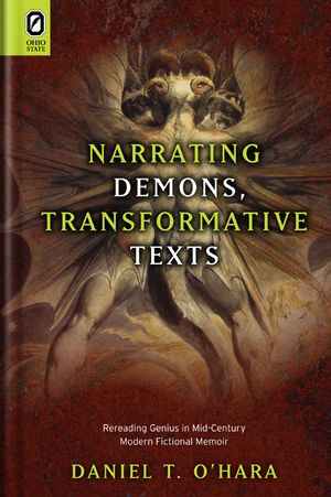 Narrating Demons, Transformative Texts: Rereading Genius in Mid-Century Modern Fictional Memoir image number 0
