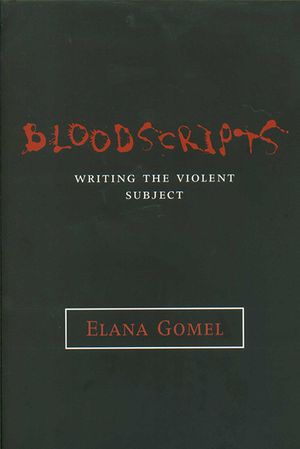 Bloodscripts: Writing the Violent Subject image number 0
