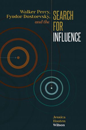 Walker Percy, Fyodor Dostoevsky, and the Search for Influence image number 0