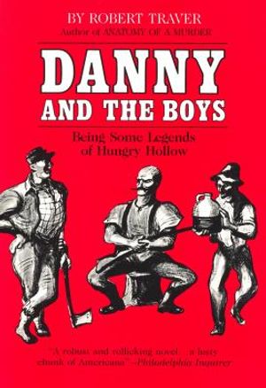 Danny and the Boys: Being Some Legends of Hungry Hollow image number 0