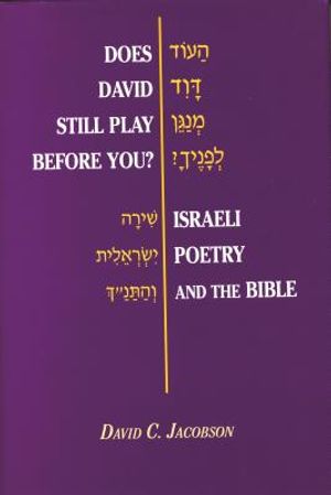 Does David Still Play Before You?: Israeli Poetry and the Bible image number 0
