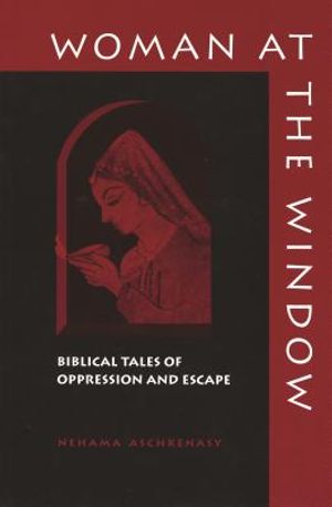 Woman at the Window: Biblical Tales of Oppression and Escape image number 0