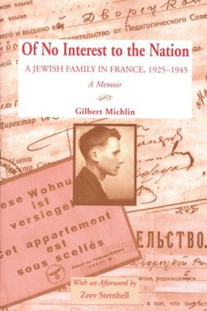 Of No Interest to the Nation: A Jewish Family in France, 1925-1945: A Memoir image number 0