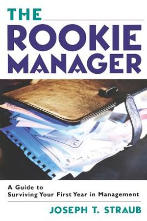 The Rookie Manager: A Guide to Surviving Your First Year in Management image number 0