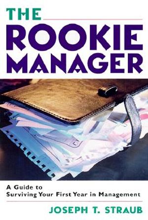 The Rookie Manager: A Guide to Surviving Your First Year in Management image number 0