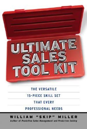 Ultimate Sales Tool Kit: The Versatile 15-Piece Skill Set That Every Professional Needs image number 0