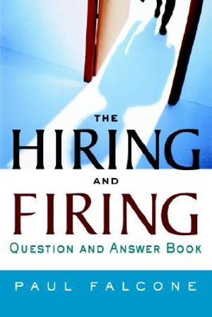 The Hiring and Firing Question and Answer Book image number 0