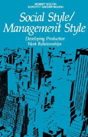 Social Style/Management Style: Developing Productive Work Relationships image number 0