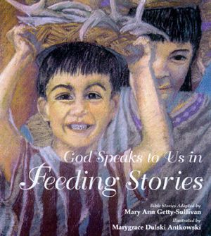 God Speaks to Us in Feeding Stories image number 0