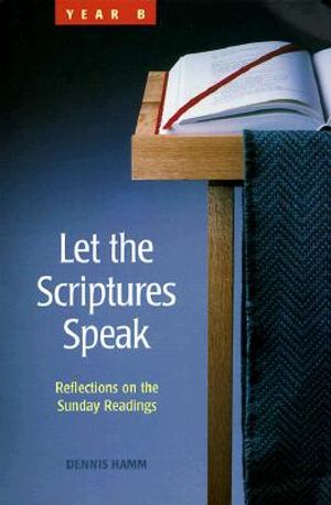 Let the Scriptures Speak: Reflections on the Sunday Readings, Year B image number 0