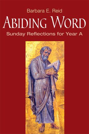 Abiding Word: Sunday Reflections for Year A image number 0