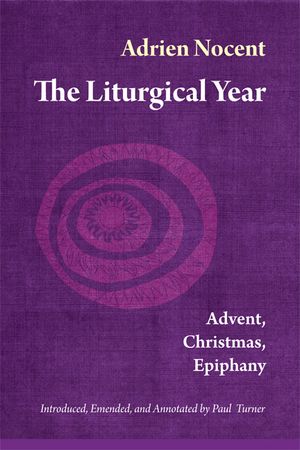 Liturgical Year: Advent, Christmas, Epiphany (Vol. 1) image number 0