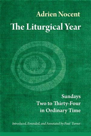 Liturgical Year: Sundays Two to Thirty-Four in Ordinary Time (Vol. 3) image number 0
