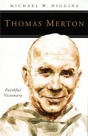 Thomas Merton: Faithful Visionary image number 0