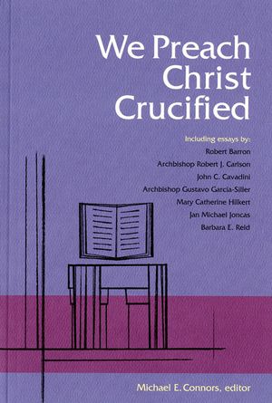 We Preach Christ Crucified image number 0