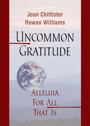 Uncommon Gratitude: Alleluia for All That Is image number 0