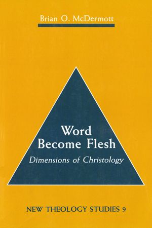 Word Become Flesh: Dimensions of Christology image number 0