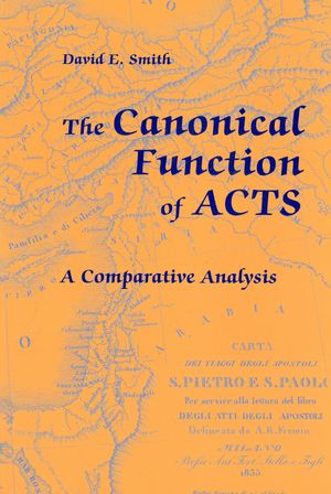 The Canonical Function of Acts: A Comparative Analysis image number 0