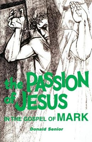 The Passion of Jesus in the Gospel of Mark image number 0