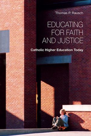 Educating for Faith and Justice: Catholic Higher Education Today image number 0
