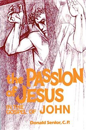 The Passion of Jesus in the Gospel of John image number 0