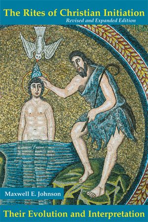 Rites of Christian Initation: Their Evolution and Interpretation (Revised) image number 0
