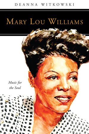 Mary Lou Williams: Music for the Soul image number 0