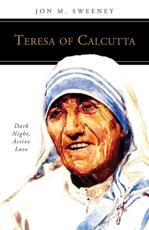 Teresa of Calcutta: Dark Night, Active Love image number 0