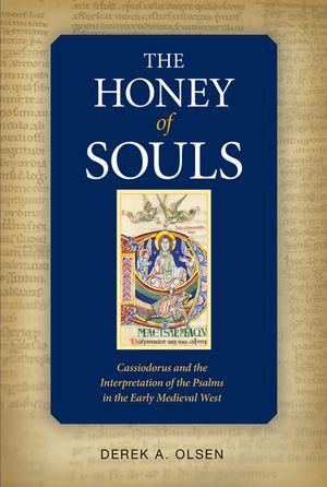 Honey of Souls: Cassiodorus and the Interpretation of the Psalms image number 0