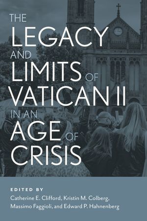 The Legacy and Limits of Vatican II in an Age of Crisis image number 0