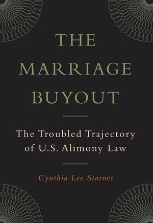 The Marriage Buyout: The Troubled Trajectory of U.S. Alimony Law image number 0