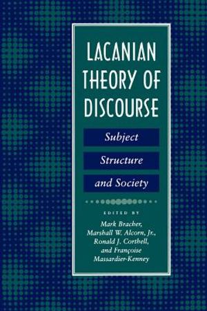 Lacanian Theory of Discourse: Subject, Structure, and Society image number 0