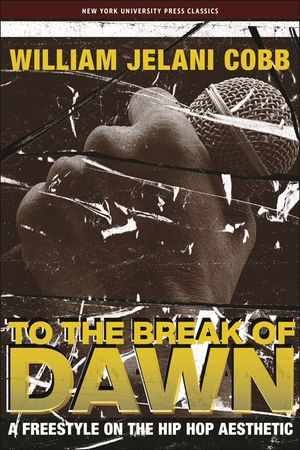 To the Break of Dawn: A Freestyle on the Hip Hop Aesthetic image number 0
