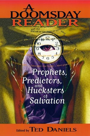A Doomsday Reader: Prophets, Predictors, and Hucksters of Salvation image number 0