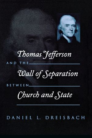 Thomas Jefferson and the Wall of Separation Between Church and State image number 0