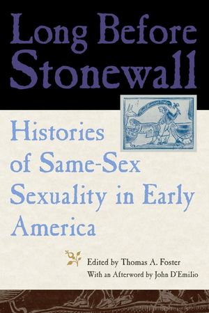 Long Before Stonewall: Histories of Same-Sex Sexuality in Early America image number 0